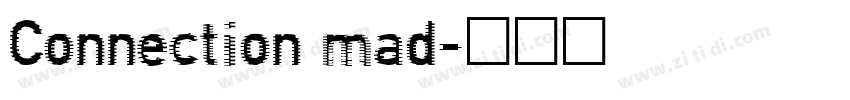 Connection mad字体转换